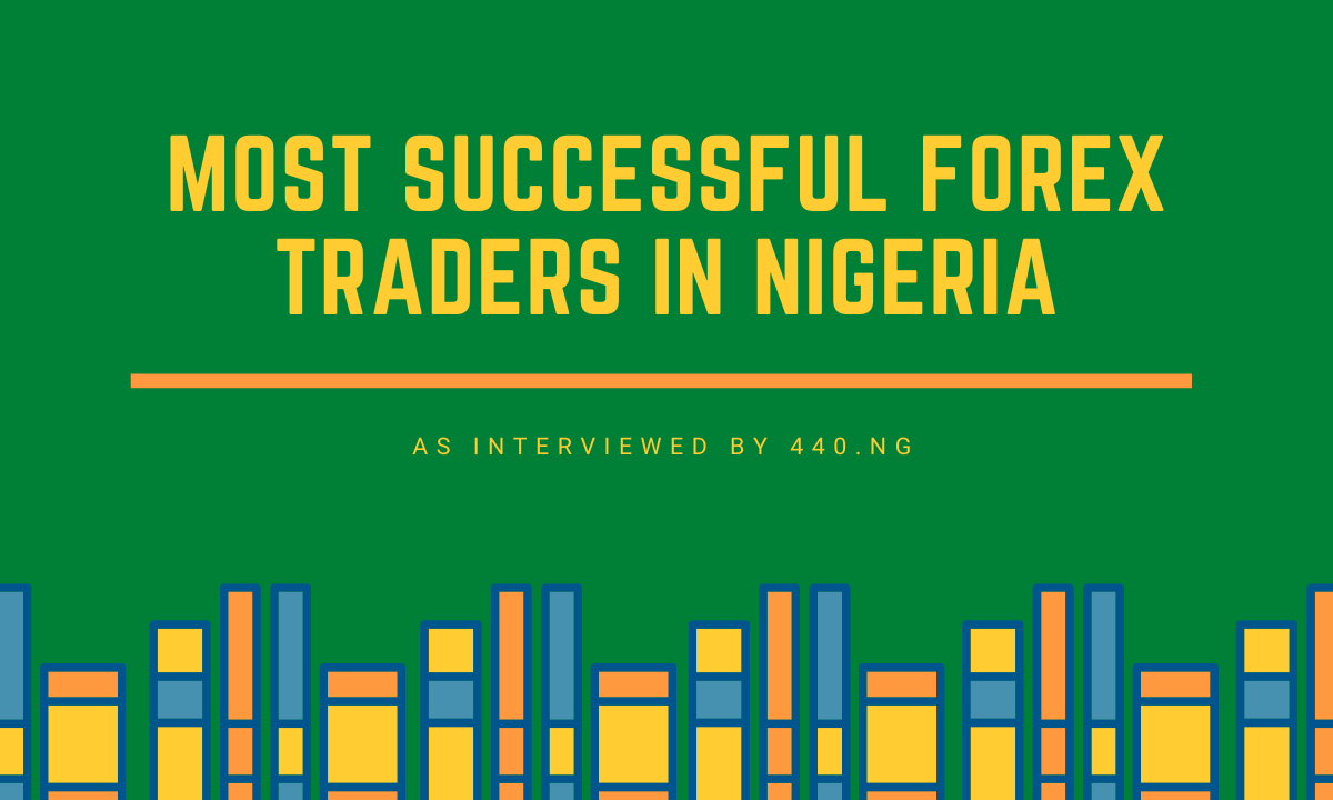 most successful forex traders in nigeria